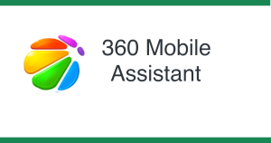 360 Mobile Assistant là gì? Cách tải và sử dụng 360 Mobile Assistant