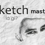 Sketch Master là gì? Cách tải và sử dụng Sketch Master miễn phí trên iPhone, Android