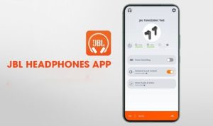 App tai nghe jbl là gì? Hướng dẫn sử dụng App JBL Headphones chi tiết 2023